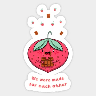 We were made for each other Sticker